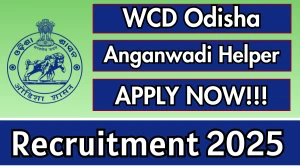 WCD Odisha Anganwadi Helper Recruitment 2025 - Apply Online