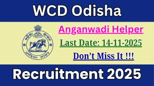 WCD Odisha Anganwadi Helper Recruitment 2025 - Apply Online