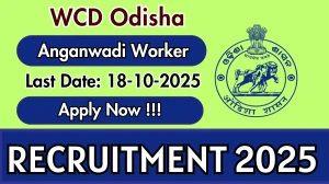 WCD Odisha Anganwadi Worker Recruitment 2025 - Apply Online