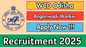 WCD Odisha Anganwadi Worker Recruitment 2025 - Apply Online