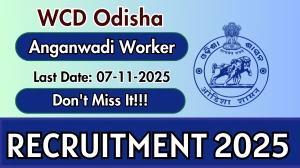 WCD Odisha Anganwadi Worker Recruitment 2025 - Apply Online