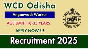 WCD Odisha Anganwadi Worker Recruitment 2025 - Apply Online for 01 Posts WCD Odisha Anganwadi Worker Recruitment 2025 - Apply Online for 01 Posts
