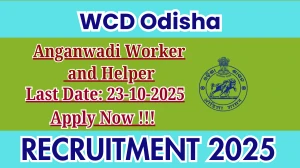 WCD Odisha Recruitment 2025 - Apply Online for 02 Anganwadi Worker and Helper Posts