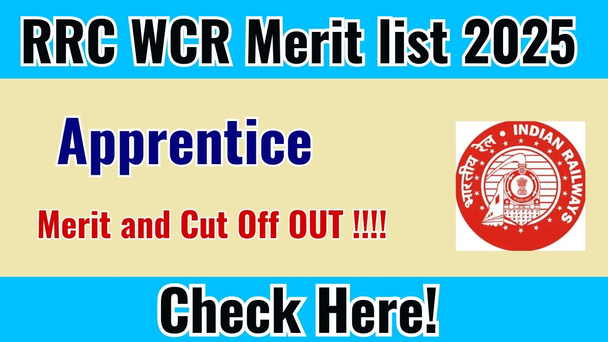 WCR Apprentice Merit list 2025 Out at wcr.indianrailways.gov.in, Direct Link to Download Cut Off PDF Here