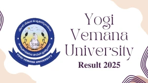 Yogi Vemana University Result 2025 Out at yvuexams.in Direct Link to Download 2nd Sem Result