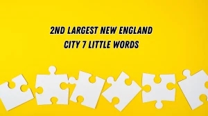 2nd largest New England city 7 Little Words 9 letters Answer
