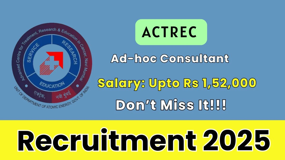 ACTREC Ad hoc Consultant Recruitment 2025 – Walk in