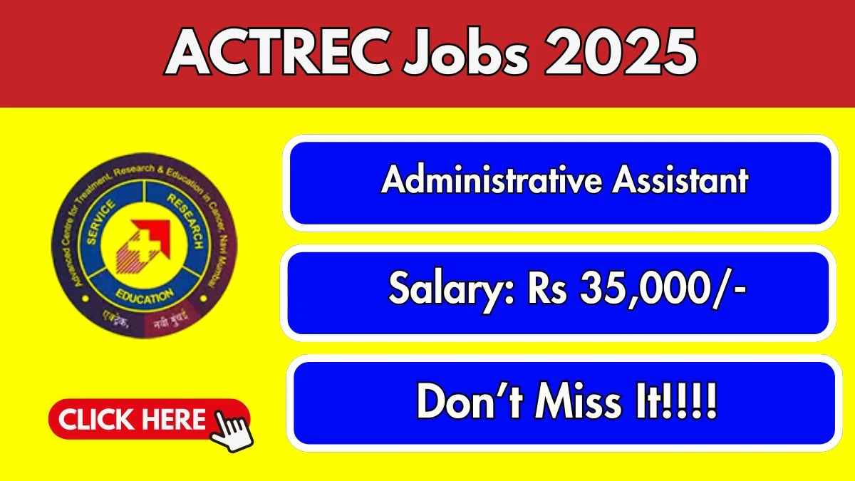 ACTREC Administrative Assistant Recruitment 2025 – Walk in