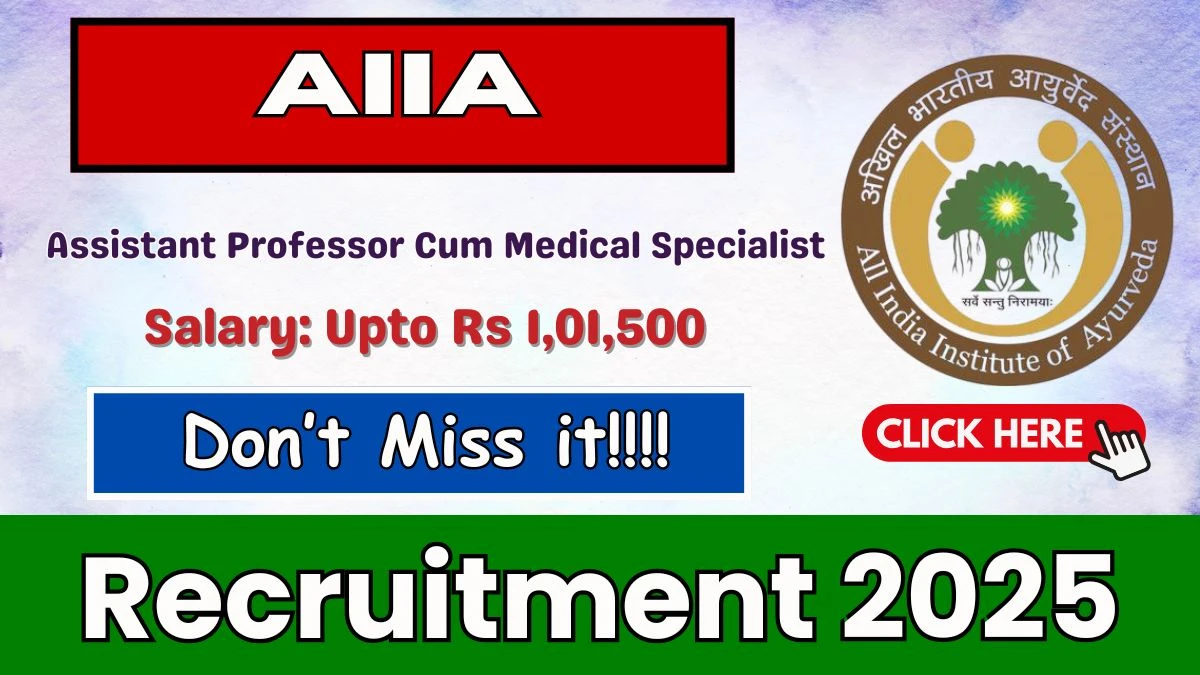 AIIA Assistant Professor Cum Medical Specialist Recruitment 2025 – Walk in