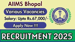 AIIMS Bhopal Recruitment 2025 - Apply Online for 04 Project Research Scientist, Project Nurse and more Posts