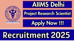 AIIMS Delhi Project Research Scientist I Recruitment 2025 - Apply Online AIIMS Delhi Project Research Scientist I Recruitment 2025 - Apply Online