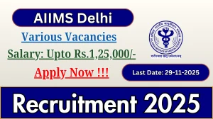 AIIMS Delhi Recruitment 2025 - Apply Offline for 06 Project Associate, Project Manager and More Posts