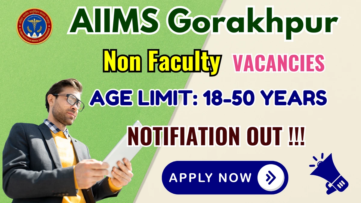 AIIMS Gorakhpur Non Faculty Recruitment 2025 - Apply Online for 69 Posts