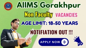 AIIMS Gorakhpur Non Faculty Recruitment 2025 - Apply Online for 69 Posts AIIMS Gorakhpur Non Faculty Recruitment 2025 - Apply Online for 69 Posts