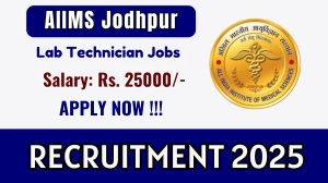 AIIMS Jodhpur Lab Technician Recruitment 2025 - Apply Offline for 01 Posts