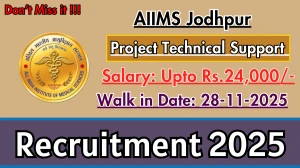 AIIMS Jodhpur Project Technical Support II Recruitment 2025 – Walk in for 01 Posts