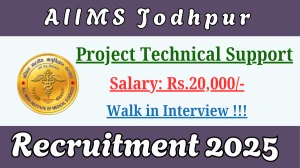 AIIMS Jodhpur Project Technical Support II Recruitment 2025 – Walk in for 01 Posts
