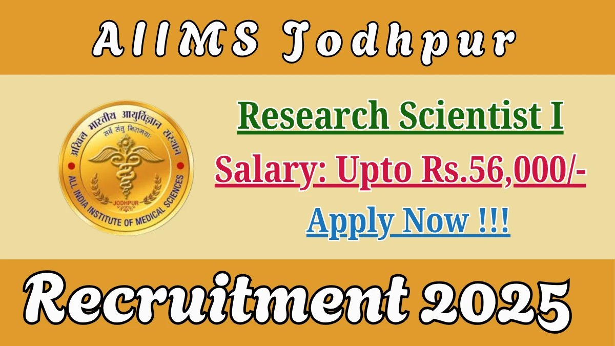AIIMS Jodhpur Research Scientist I Recruitment 2025 – Walk in