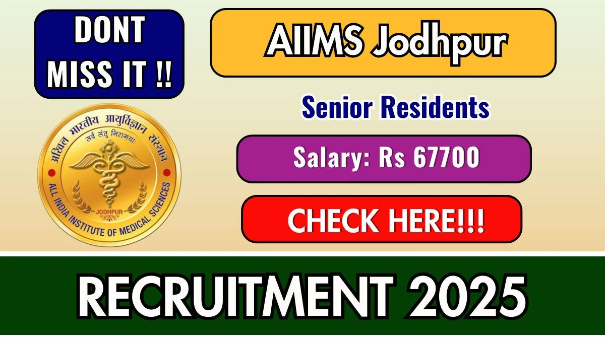 AIIMS Jodhpur Senior Residents Recruitment 2025 – Apply Online for 61 Posts