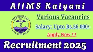 AIIMS Kalyani Recruitment 2025 - Apply Online for 04 Project Research Scientist, Project Nurse and More Posts