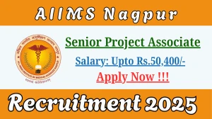 AIIMS Nagpur Senior Project Associate Recruitment 2025 - Apply Offline