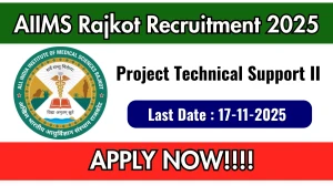 AIIMS Rajkot Project Technical Support II Recruitment 2025 - Apply Online