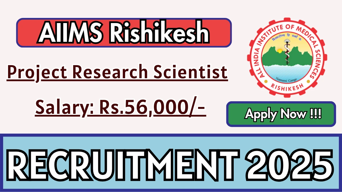 AIIMS Rishikesh Project Research Scientist I Recruitment 2025 - Apply Offline