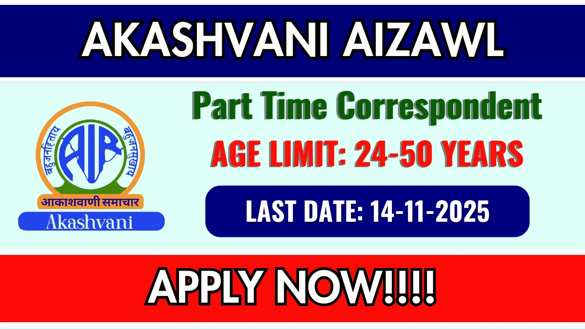 Akashvani Aizawl Part Time Correspondent Recruitment 2025 - Apply Offline