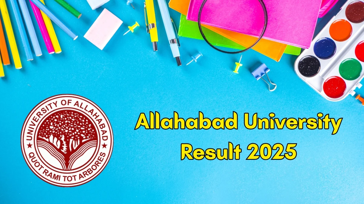 Allahabad University Result 2025 Out at allduniv.ac.in Direct Link to Download 1st and 3rd Semester Result