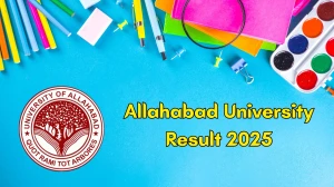 Allahabad University Result 2025 Out at allduniv.ac.in Direct Link to Download 1st and 3rd Semester Result