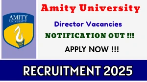 Amity University Director Recruitment 2025 – Apply Online Amity University Director Recruitment 2025 – Apply Online