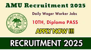 AMU Daily wager Recruitment 2025 - Apply Offline for 01 Posts AMU Daily wager Recruitment 2025 - Apply Offline for 01 Posts