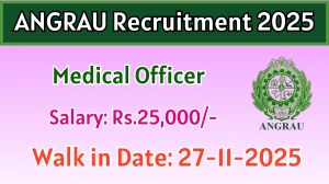 ANGRAU Medical Officer Recruitment 2025 – Walk in for 01 Posts