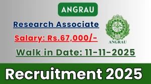 ANGRAU Research Associate Recruitment 2025 – Walk in