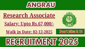 ANGRAU Research Associate Recruitment 2025 – Walk in