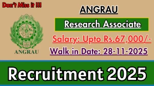 ANGRAU Research Associate Recruitment 2025 – Walk in