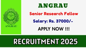 ANGRAU Senior Research Fellow Recruitment 2025 – Walk in for 01 Posts ANGRAU Senior Research Fellow Recruitment 2025 – Walk in for 01 Posts