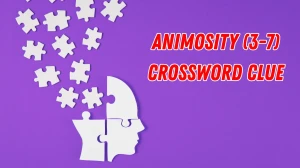 Animosity Crossword Clue Irish Daily Mail Quick 10 letters Answer