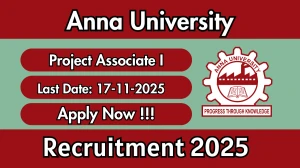 Anna University Project Associate I Recruitment 2025 - Apply Offline