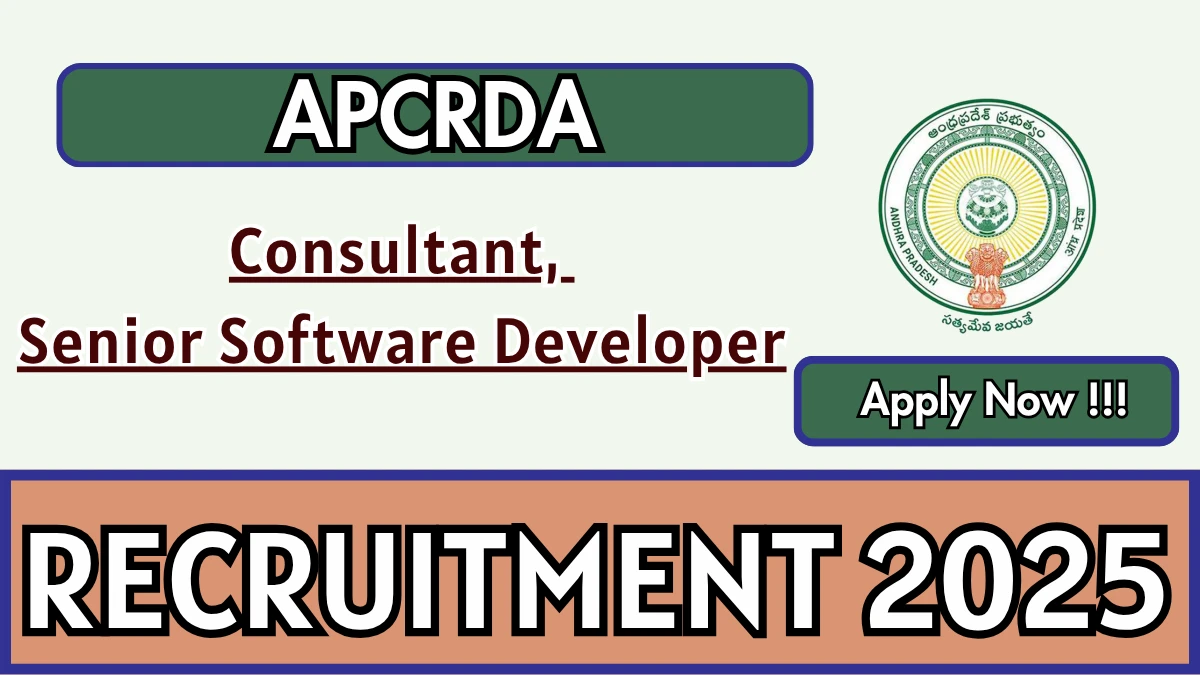 APCRDA Recruitment 2025 - Apply Online for 02 Consultant, Senior Software Developer Posts