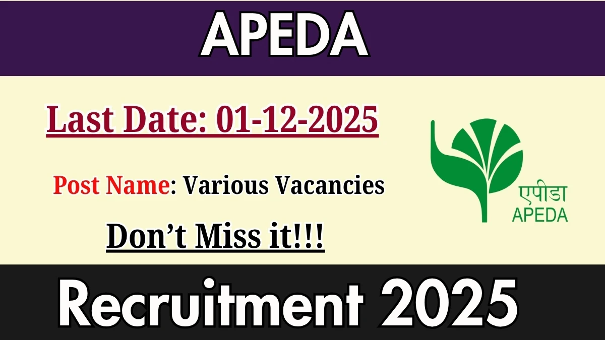 APEDA Recruitment 2025 - Apply Online For Assistant Manager, Assistant General Manager Posts