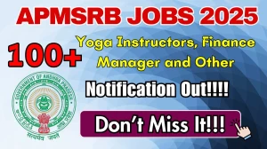 APMSRB Recruitment 2025 - Apply Online for 107 Yoga Instructors, Finance Manager and Other Posts