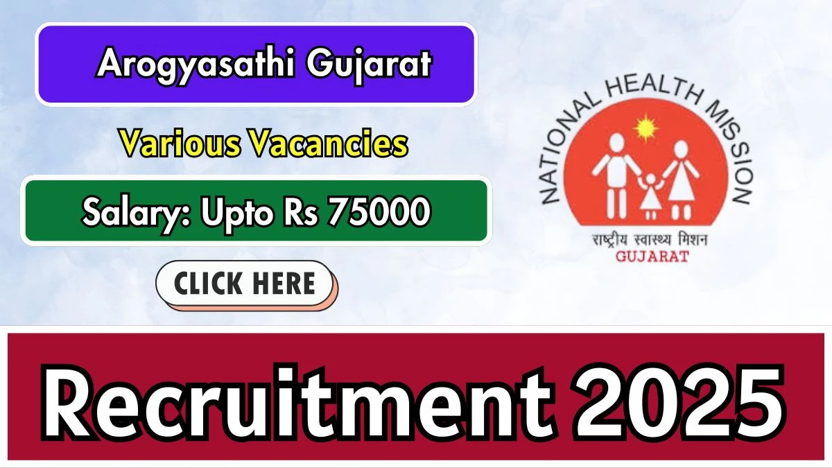 Arogyasathi Gujarat Recruitment 2025 - Apply Online for 14 Staff Nurse, Pharmacist and Other Posts