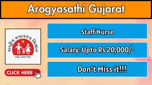 Arogyasathi Gujarat Staff Nurse Recruitment 2025 - Apply Online