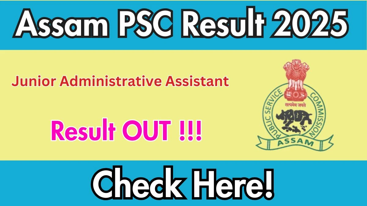 Assam PSC JAA Result 2025 Out at apsc.nic.in, Direct Link to Download Result PDF Here Assam PSC JAA Result 2025 Out at apsc.nic.in, Direct Link to Download Result PDF Here