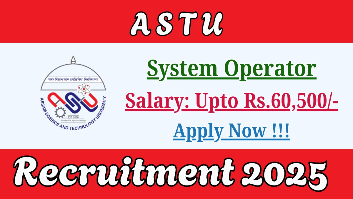 ASTU System Operator Recruitment 2025 - Apply Offline