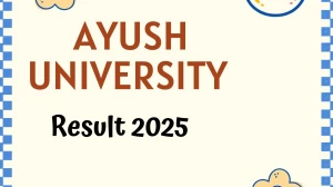 Ayush University Result 2025 Out at ddumhsaucg.ac.in Direct Link to Download Final Professional Result