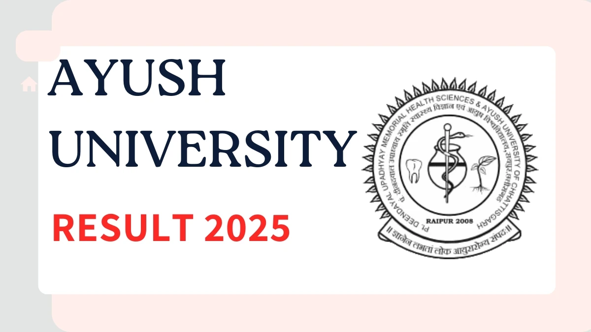 Ayush University Result 2025 Out at ddumhsaucg.ac.in Direct Link to Download Result