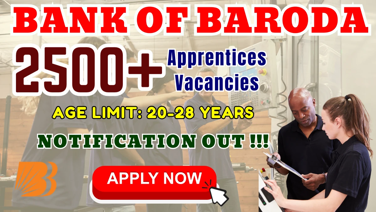 Bank of Baroda Apprentices Recruitment 2025 PDF Out - Apply Online for 2700 Posts