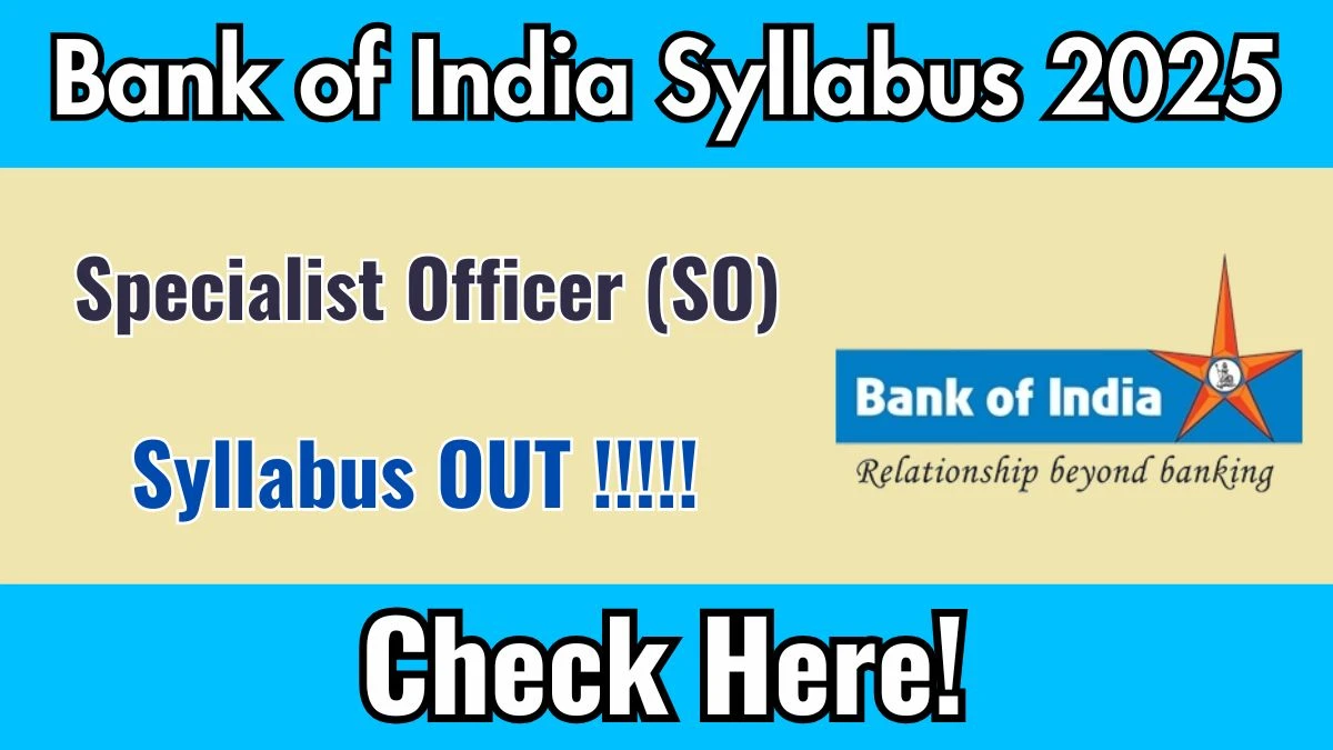 Bank of India SO Syllabus 2025 Out Direct Link to Download Syllabus PDF here